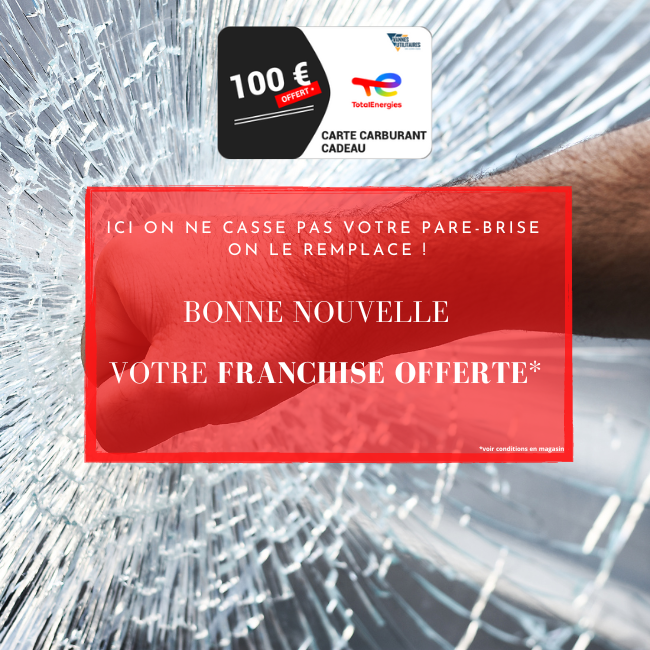 Votre franchise offerte pour le remplacement d'un pare-brise